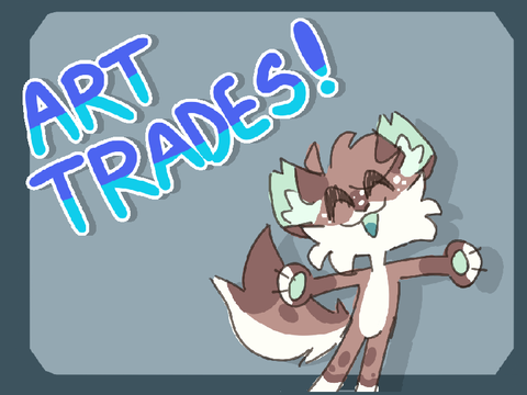 |CLOSEDDD| Art Trades! :)