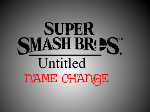 Super Smash Bros Untitled Name Change 