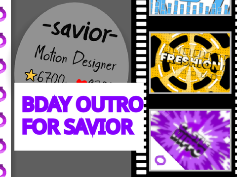 B-day Outro for @-savior-