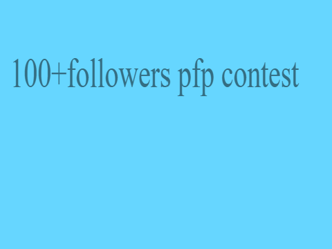100+ followers pfp contest