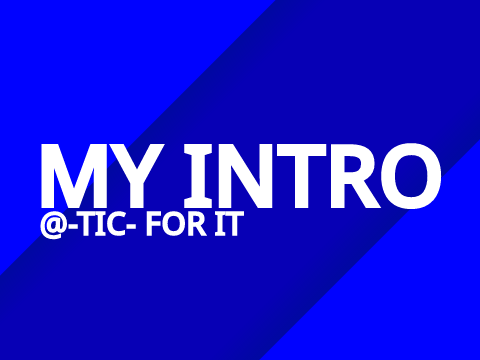 My Intro by @-TIC-
