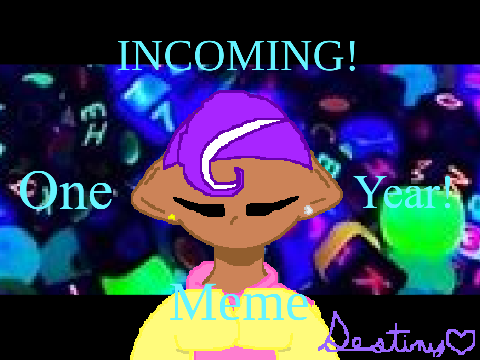 !INCOMING! Meme | 1 Year Anniversary