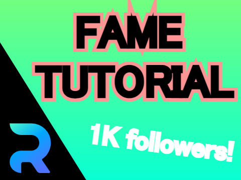 Fame Tutorial