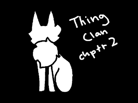 Thing clan chptr 2