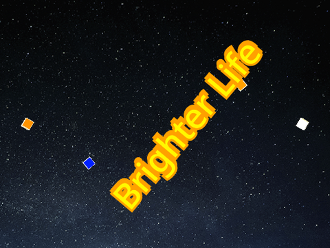 Brighter Life intro