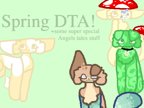 || Spring DTA || {open} || READ NOTES+CREDITS ||