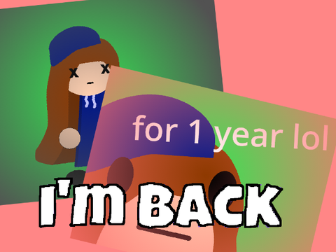 I'm not dead anymore :D