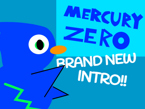 BRAND NEW MERCURY ZERO INTRO!!!!!!!!!
