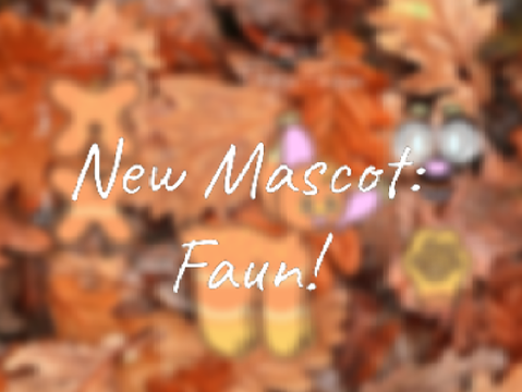 New Mascot: Faun!