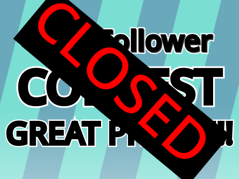 CLOSED 100+ follower contest game or animation