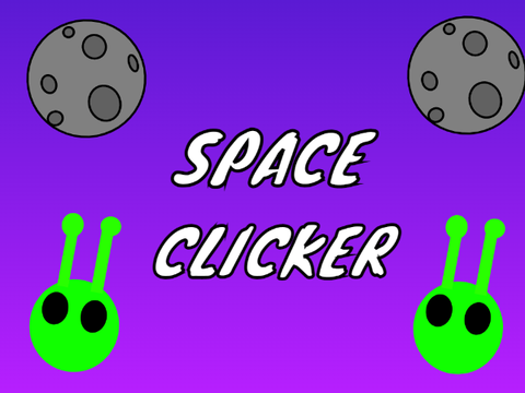 Space Clicker! [CONTEST ENTRY]