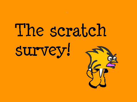 The scratch survey!