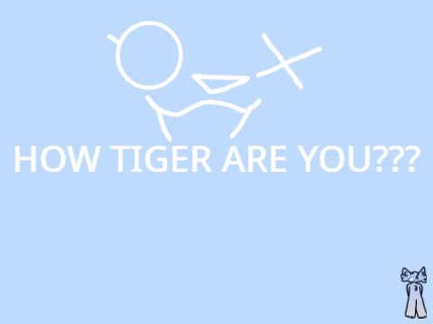 How Tiger are you? remix