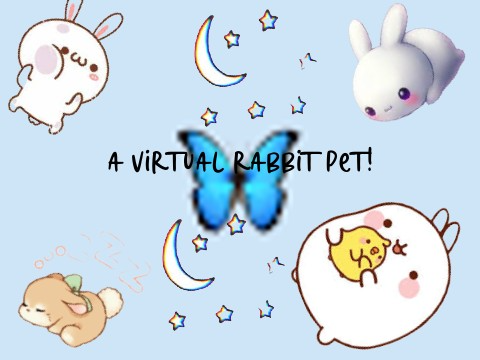 My Entry! A virtual Rabbit Pet!