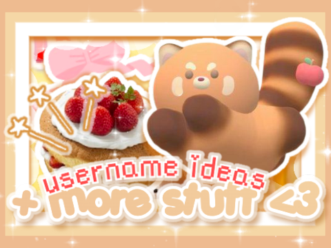 ✨ username ideas + stuff