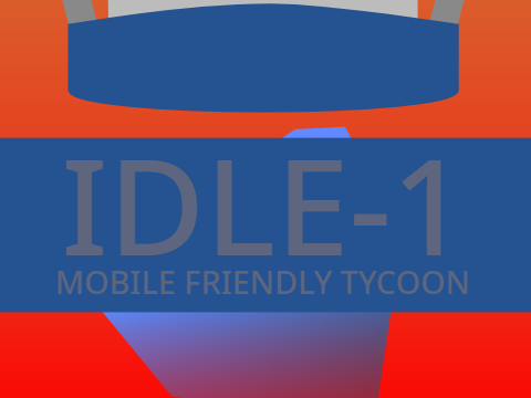 IDLE-1    MOBILE FRIENDLY TYCOON