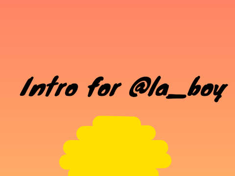 intro for @la_boy