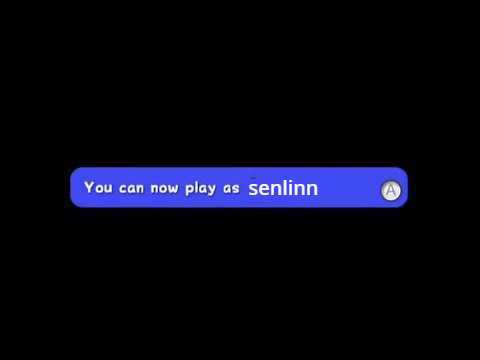 you can now play as senlinn
