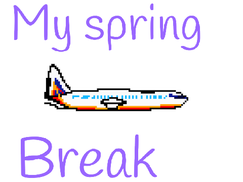 Spring break