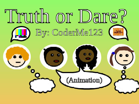 Truth or Dare? Animation remix ( hilarious version )