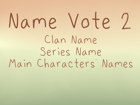 Name Vote 2 - Names ... Of everything! 