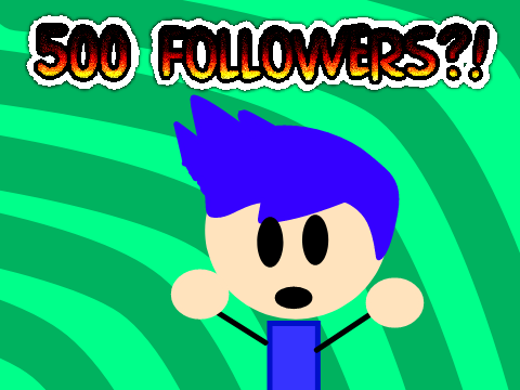500 followers!?! #All #Animations