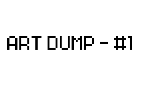Art Dump - #1