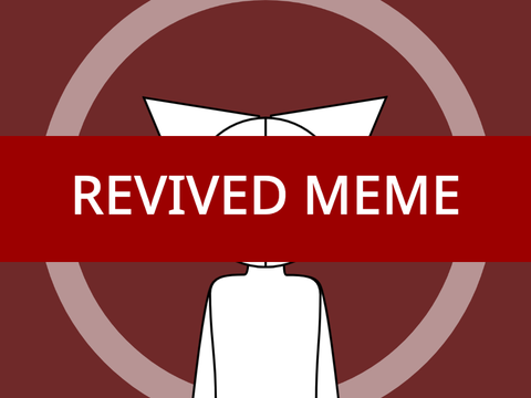 REVIVED (MEME)