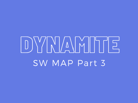 Dynamite - SW 2022 MAP - part 3 :)