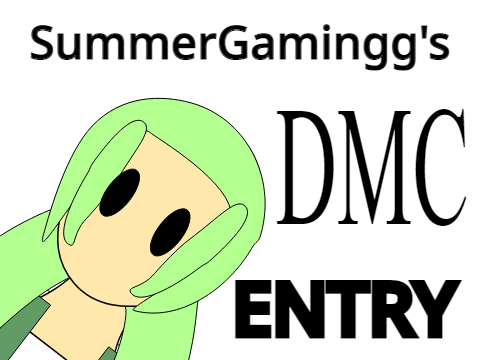 SummerGamingg's DMC || my entry!
