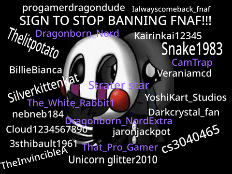 HELP US NOT BAN FNAF!!!!