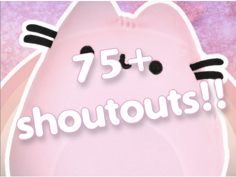 75+ shoutouts