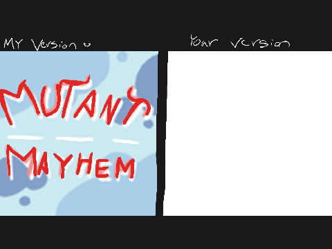 Mutant Mayhem- OPEN LOGO CONTEST