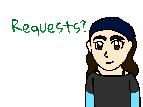 Requests Anyone?