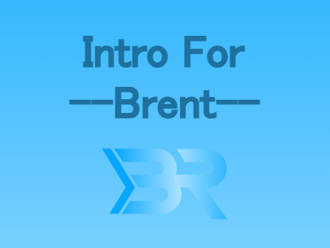 Intro // @--Brent-- [Best?]