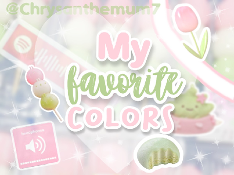 ˚⊹₊ My Favorite Colors!