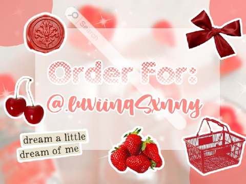 ▨ Order For: @luviinqSxnny ꒦꒷