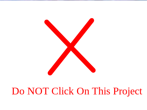 Do NOT Click On This Project