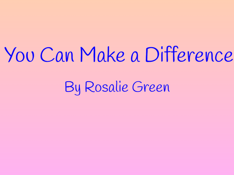 You can Make a Difference