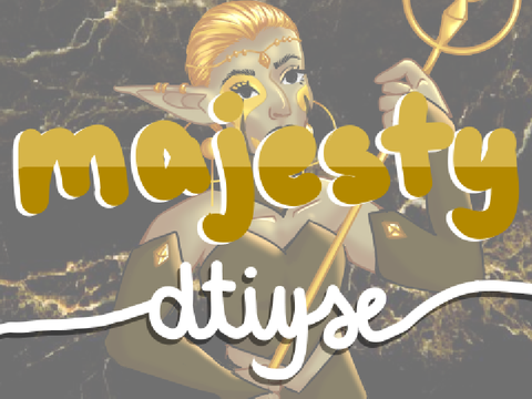 ♕ || majesty - dtiyse