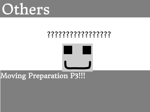 Moving Preparation P3!!!