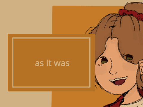 as it was