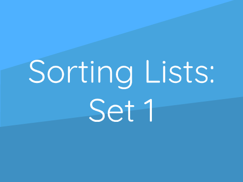Sorting Lists: Set 1