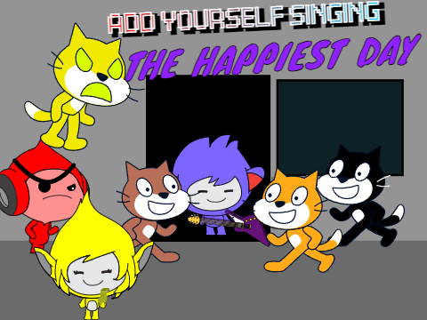 Add yourself/your oc singing The Happiest Day (0)