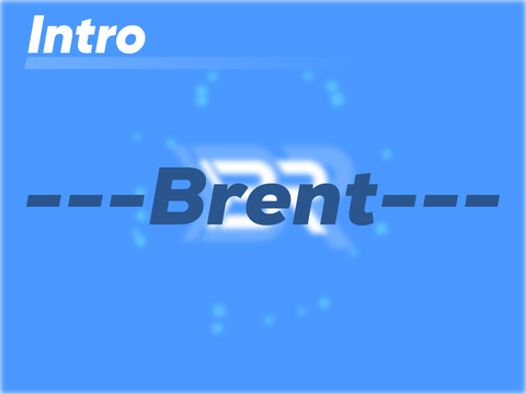 Intro // ---Brent---