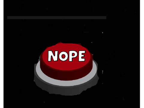 Nope Button