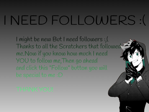 I NEED FOLLOWERS 