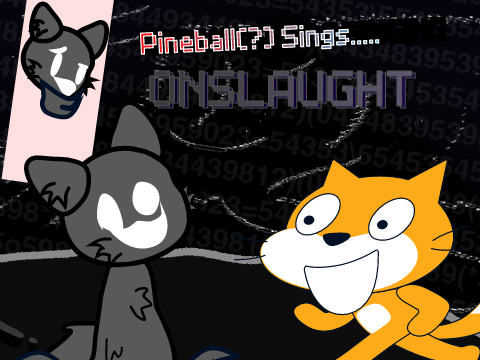 Pineball(?) Sings Onslaught