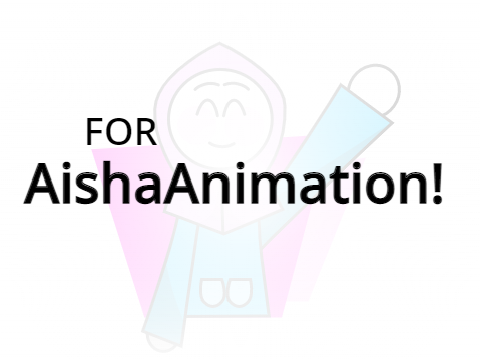 |I For AishaAnimation |I A Gift 
