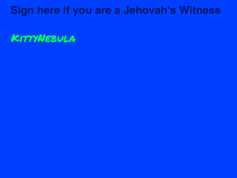 Sign here if you're a Jehovah's Witness